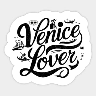 Venice lover Venice City lovers Venice people Sticker